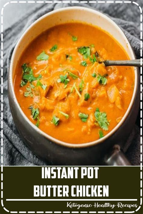 Instant Pot Butter Chicken Hebbars Kitchen