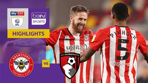 Brentford V Bournemouth Efl Championship 2021 Match Highlights