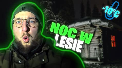 Przez Jacoba spędziłem NOC W LESIE YouTube