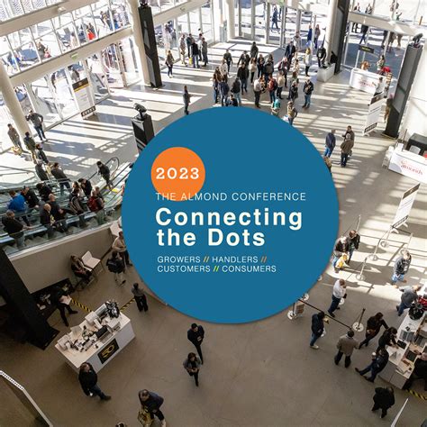 The Almond Conference 2023 - Pacific Nut Producer Magazine