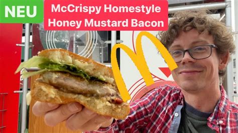 Mcdonalds Mccrispy Homestyle Chicken Honey Mustard Bacon Im Test Youtube