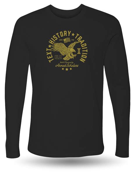 Long Sleeve Text History And Tradition Tristar Trading Co