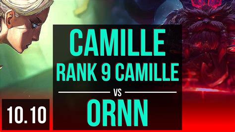 Camille Vs Ornn Top Rank Camille Early Solo Kills Games