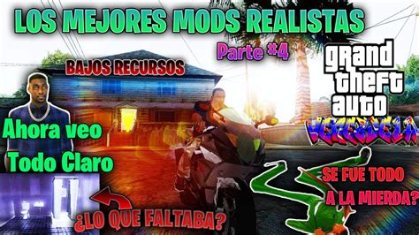 No Tienes Los Mejores Mods Realistas Para Gta San Andreas Un Toque