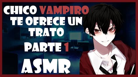 Asmr Roleplay Chico Vampiro Te Ofrece Un Trato Youtube