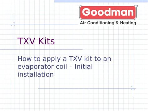 PPT TXV Kits How To Apply A TXV Kit To An Evaporator Coil Initial