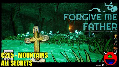 Forgive Me Father Early Access C2l5 Mountains All Secrets Youtube