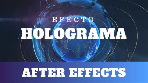 Efecto Holograma After Effects LUAN Digital YouTube