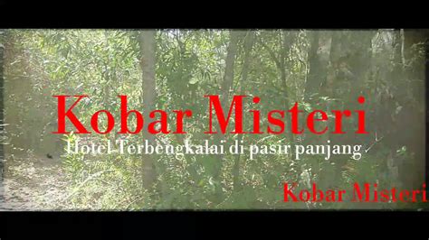 Cek Lokasi Lokasi Hotel Terbengkalai Pangkalan Bun YouTube