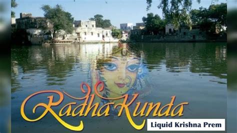 Radha Kund Best Place In The Entire Universe Shyam Kund Radha Kund