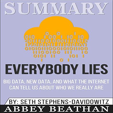 Ebook Summary Everybody Lies Big Data New Data And What The