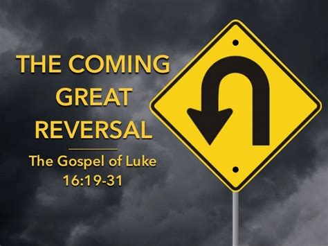 Sermon Slide Deck: "The Coming Great Reversal" (Luke 16:19-31)