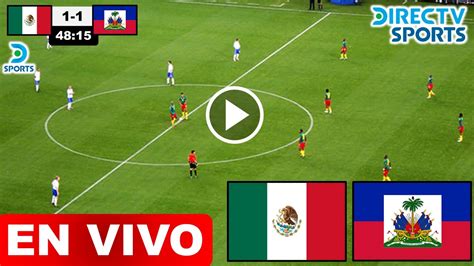 Mexico vs Haití Ver EN VIVO Partido y la hora de mexico vs Haití Copa