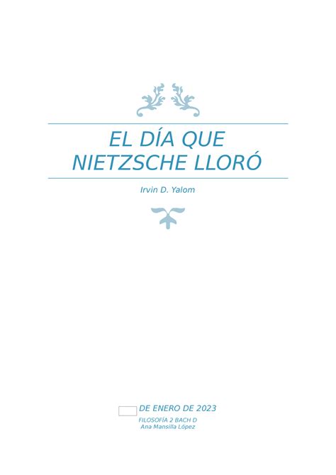 El D A Que Nietzsche Llor El D A Que Nietzsche Llor Irvin D Yalom