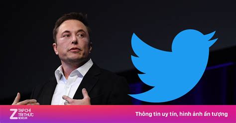 Elon Musk Lại Muốn Mua Twitter Tài Chính Chứng Khoán Znewsvn