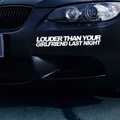 2021 Louder Than Your Girlfriend Bumper Sticker Funny Car JDM Lowered