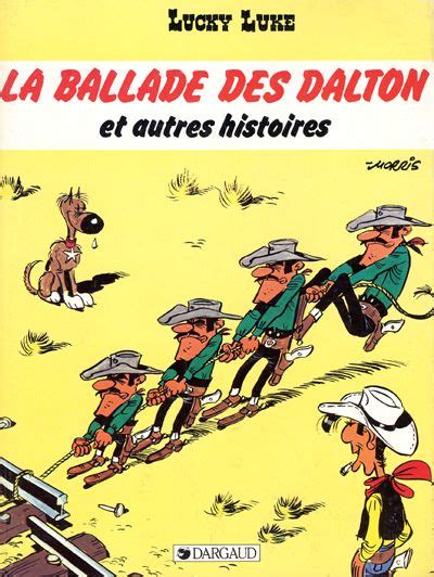 Morris Goscinny Lucky Luke N La Ballade Des Dalton Et Autres