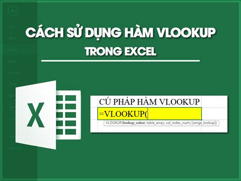 Cách Dùng Hàm Vlookup Trong Excel Từ A Z