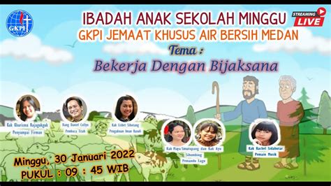 Ibadah Sekolah Minggu GKPI JK Air Bersih Medan Minggu 30 Januari 2022