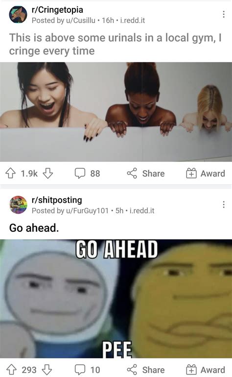 Go ahead, pee. : r/juxtaposition