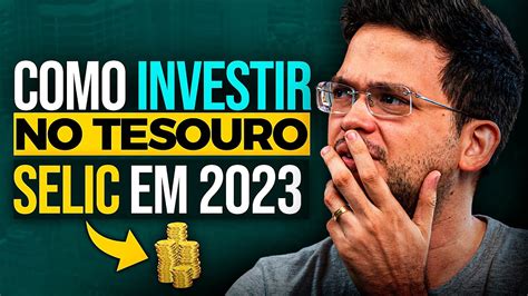 PASSO A PASSO COMPRANDO TESOURO SELIC 2029 NA PRÁTICA YouTube