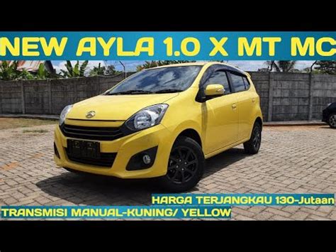 New Ayla X Mt Mc Kuning Ayla Terbaru Youtube