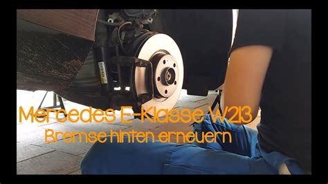 Mercedes E Klasse W213 Bremse Hinten Erneuern YouTube