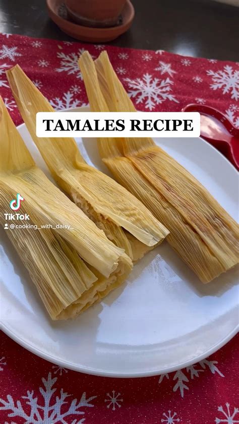 How to make authentic sweet tamales 3 different varieties – Artofit