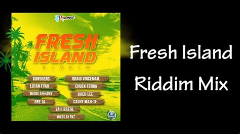 Fresh Island Riddim Mix 2022 YouTube