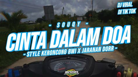 Dj Cinta Dalam Doa Style Keroncong Bwi X Jaranan Dor Youtube