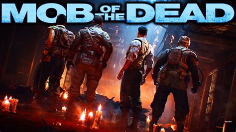 Bo4 Zombies Blood Of The Dead Trailer Mob Of The Dead Remastered