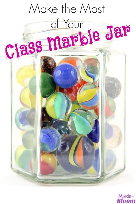 Make The Most Of Your Class Marble Jar Minds In Bloom