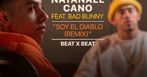 Natanael Cano Featuring Bad Bunny Soy El Diablo Remix Beat X