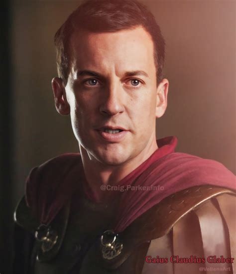 Craig Parker as Gaius Claudius Glaber... | Craigmania