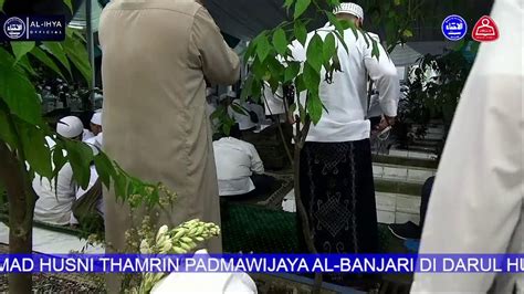 TAHLIL MALAM KE 7 ABI KH MUHAMMAD HUSNI THAMRIN PADMAWIJAYA AL BANJARI