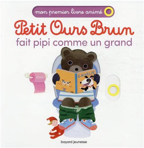 Petit Ours Brun Fait Pipi Comme Un Grand Dani Le Bour Laura Bour