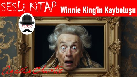 Winnie King in Kayboluşu AGATHA CHRISTIE Sesli Kitap Polisiye YouTube