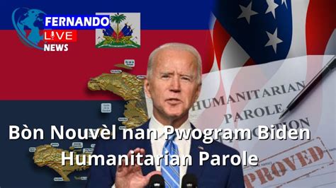 B N Nouv L Nan Pwogram Biden Humanitarian Parole Poko Ap Gen Desizyon