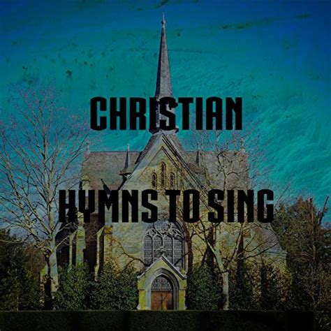 Play Christian Hymns To Sing by Christian Hymns|Instrumental Christian ...