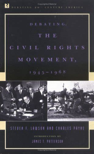Debating The Civil Rights Movement 1945 1968