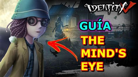 GUÍA THE MIND S EYE BUILD IDENTITY V ESPAÑOL GAMEPLAY ESPAÑOL