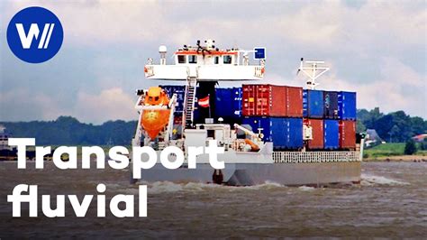 Le Transport Fluvial En Europe Un March En Plein Essor Youtube