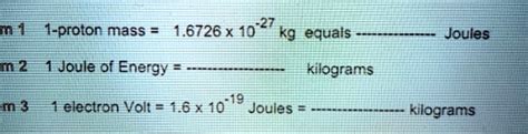 SOLVED M1 A Proton Mass 1 6726 X 10 27 Kilograms M2 1 Joule Of