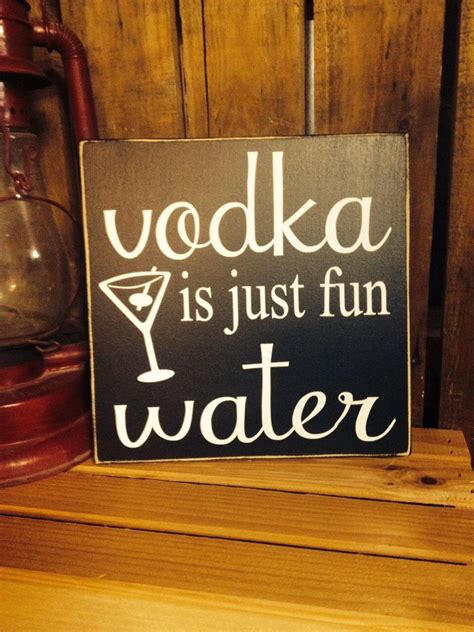 Vodka Ts Funny Bar Decor Vodka Is Just Fun Water Wood Sign 50th Birthday Vodka Sign