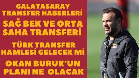 GALATASARAY TRANSFER HABERLERİ YERLİ TAKVİYESİ YAPILACAK MI MİLLİ