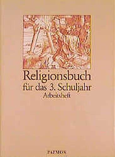 Religionsbuch F R Das Schuljahr Arbeitsheft Amazon Co Uk Books