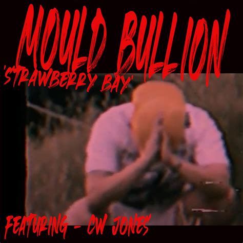 Strawberry Bay Mould Bullion Ft Cw Jones T Cuts