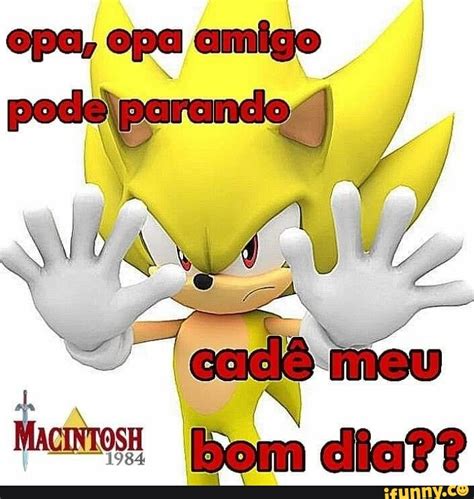 Opa Opa Amigo Bom Dia Ifunny Brazil