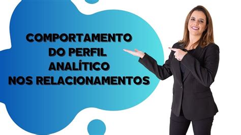 Perfil Anal Tico Principais Caracteristicas Comportamentais Youtube