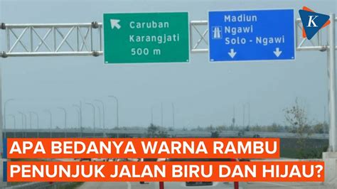 Ada Biru Ada Hijau Apa Beda Warna Latar Rambu Petunjuk Jalan YouTube